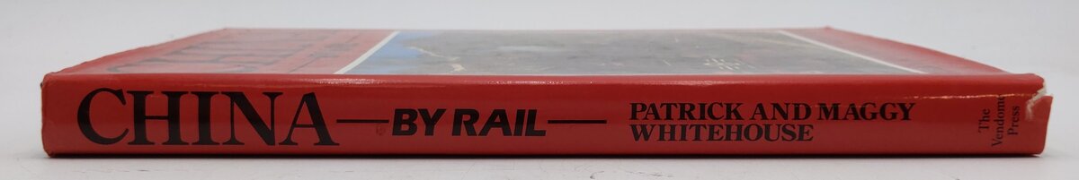 China By Rail Hardcover Book By Patrick and Maggy Whitehouse VG