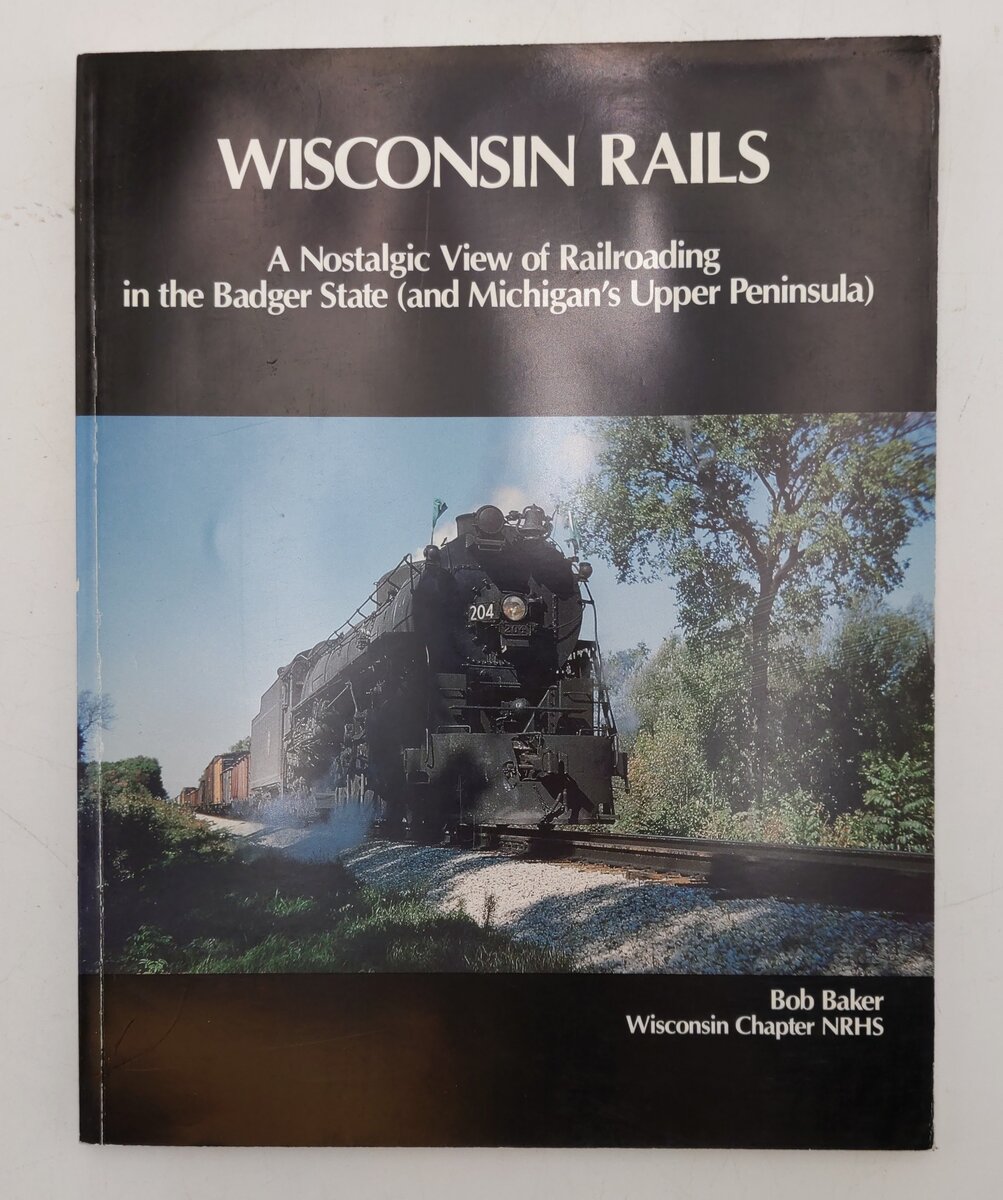 Wisconsin Rails Paperback Book By Bob Baker EX