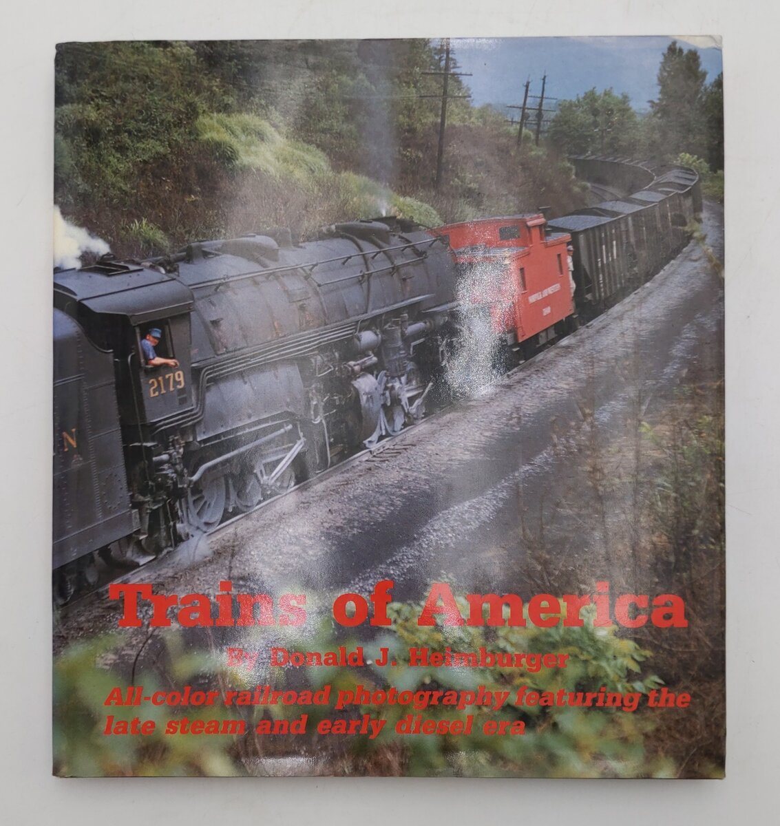 Trains of America  Hardcover Book By Donald J. Heimburger VG