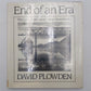 The End of an Era Hardcover Book By David Plowden EX