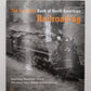 The Complete Book of North American Railroading Hardcover Book EX