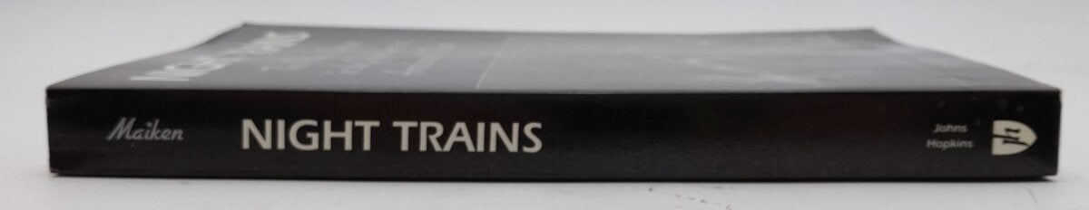 Night Trains Paperback Book By Peter T. Maiken NEW