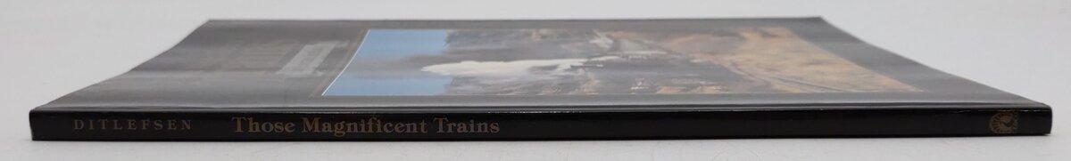 Those Magnificent Trains Paperback Book By Charles E. Ditlefsen EX