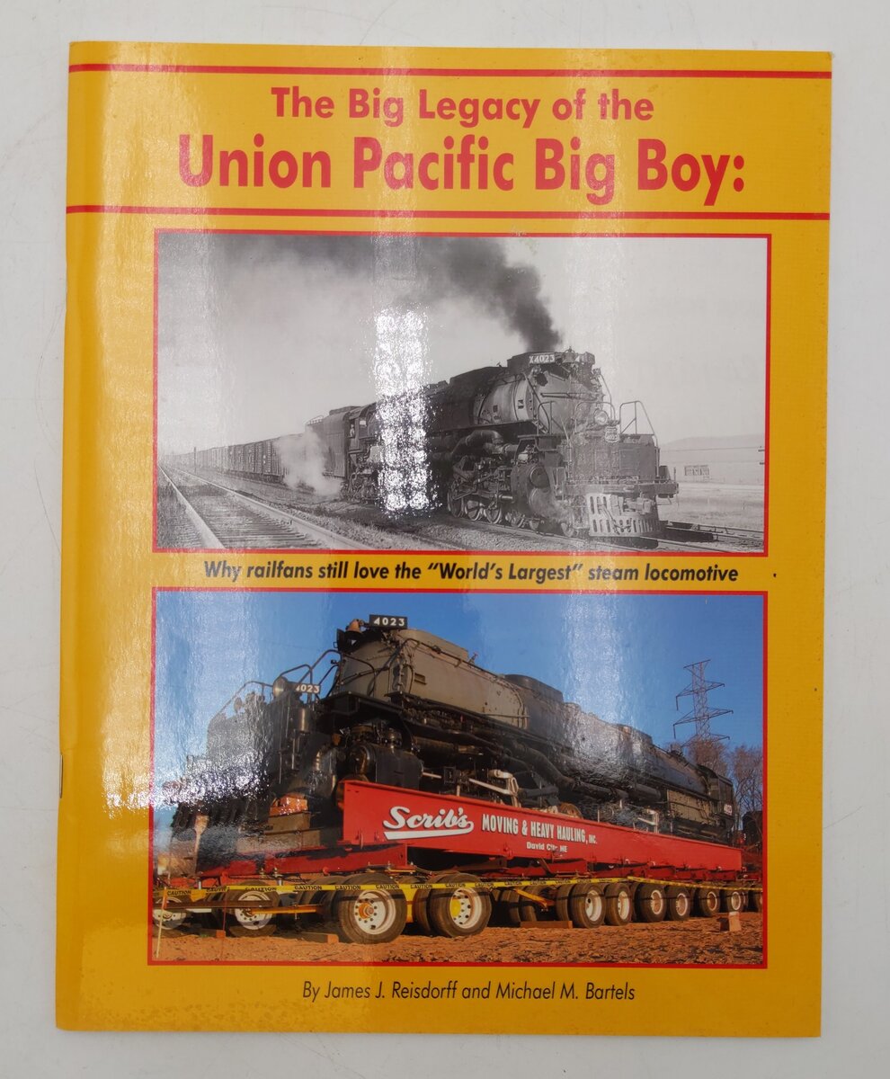 The Big Legacy of the Union Pacific Big Boy Paperback Book By James J Reisdorff EX