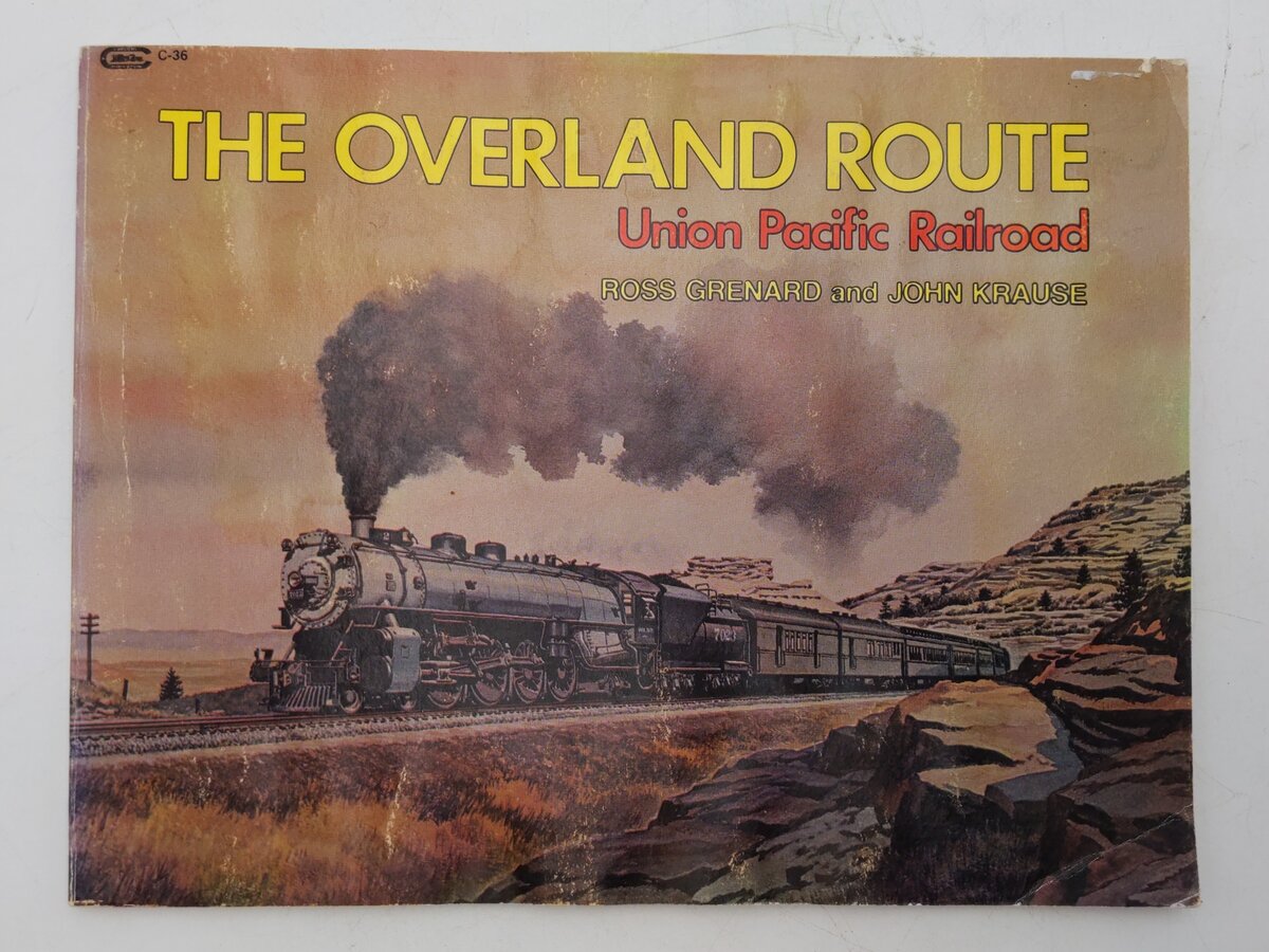 The Overland Route Paperback Book By Ross Grenard and John Krause VG