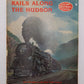 Rails Along the Hudson Paperback Book By Thomas M. Crawford VG