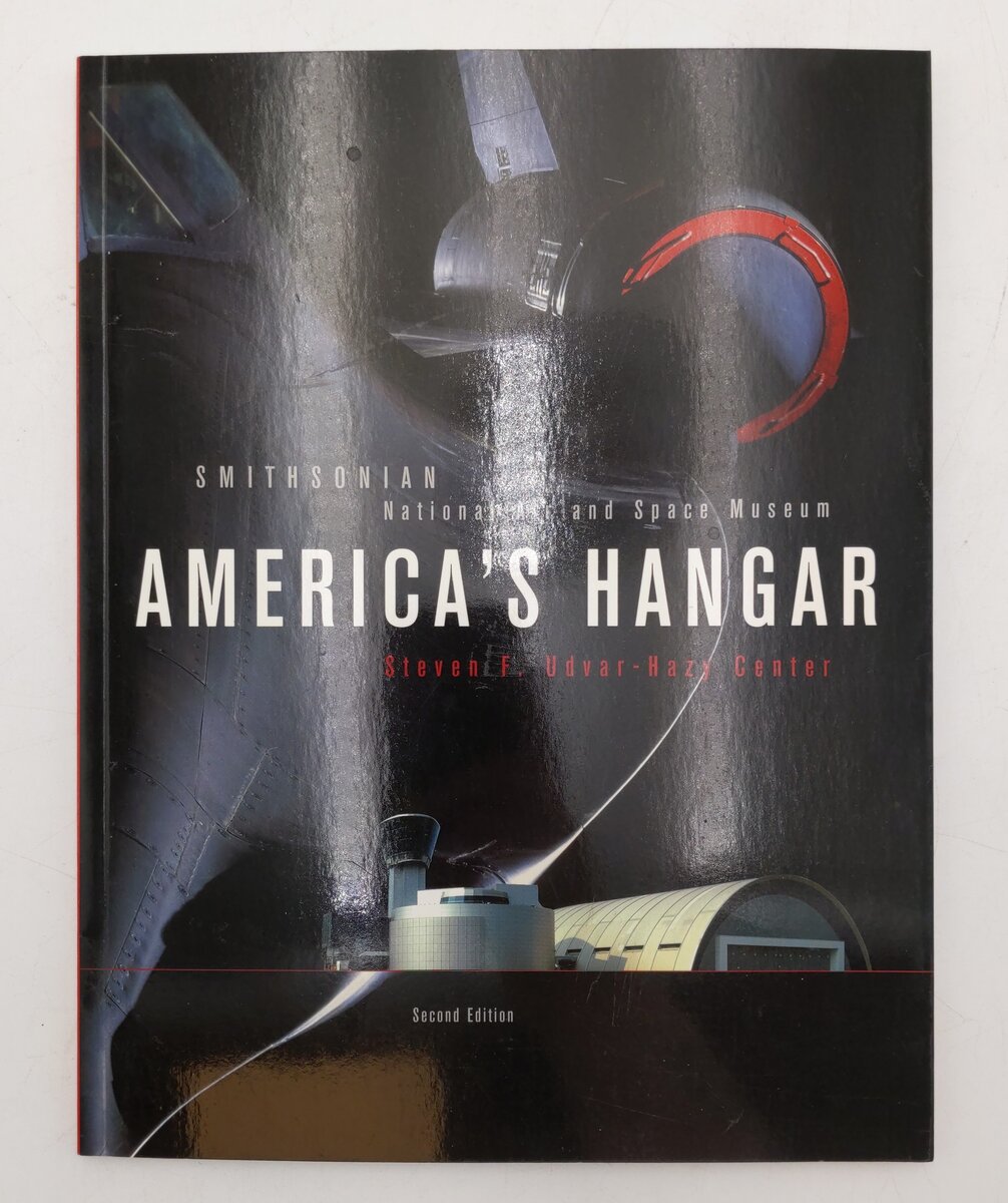 America's Hangar Paperback Book By Steven F. Udvar-Hazy EX