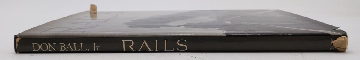 Rails Hardcover Book By Don Ball Jr. VG