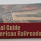 The Historical Guide to North American Railroads Paperback By George H. Drury EX
