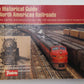The Historical Guide to North American Railroads Paperback By George H. Drury EX