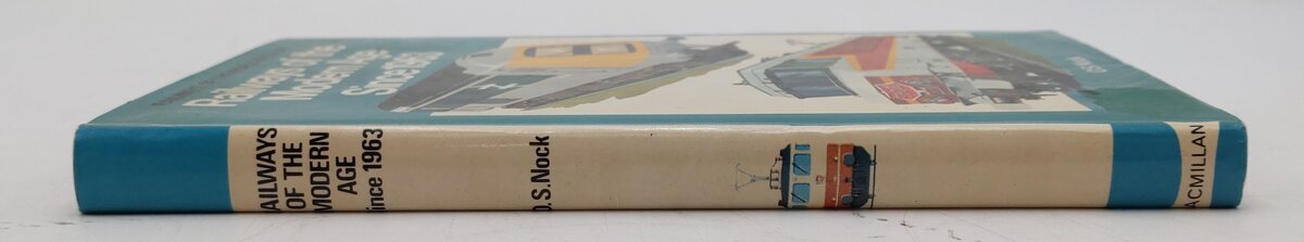 Railways of the Modern Age Since 1963 Hardcover Book By O.S. Nock EX