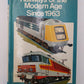 Railways of the Modern Age Since 1963 Hardcover Book By O.S. Nock EX