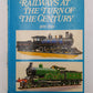 Railways At The Turn Of The Century 1895-1905 Hardcover Book By O.S. Nock EX