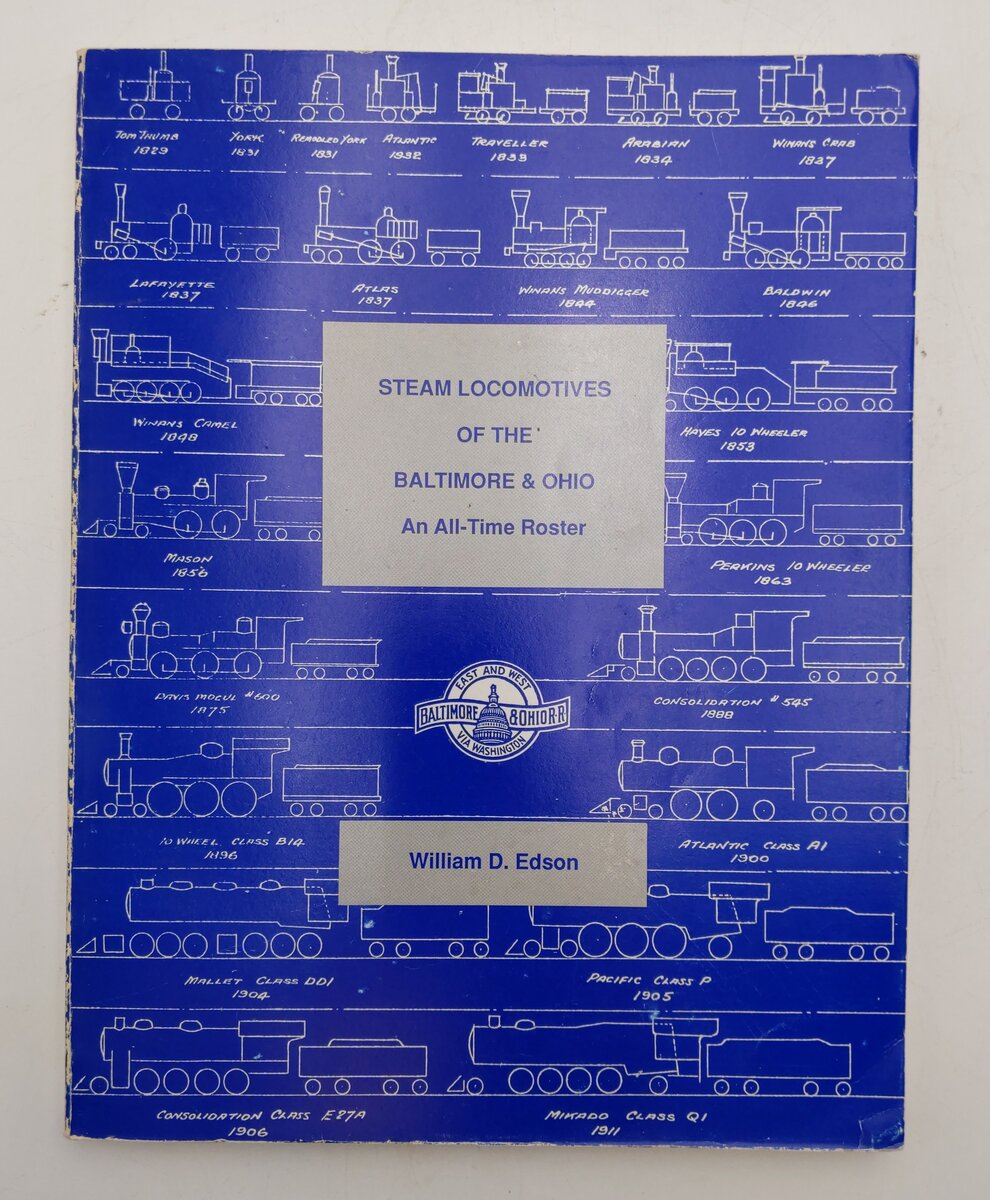 Steam Locomotives of the Baltimore and Ohio Paperback Book By William D Edson VG