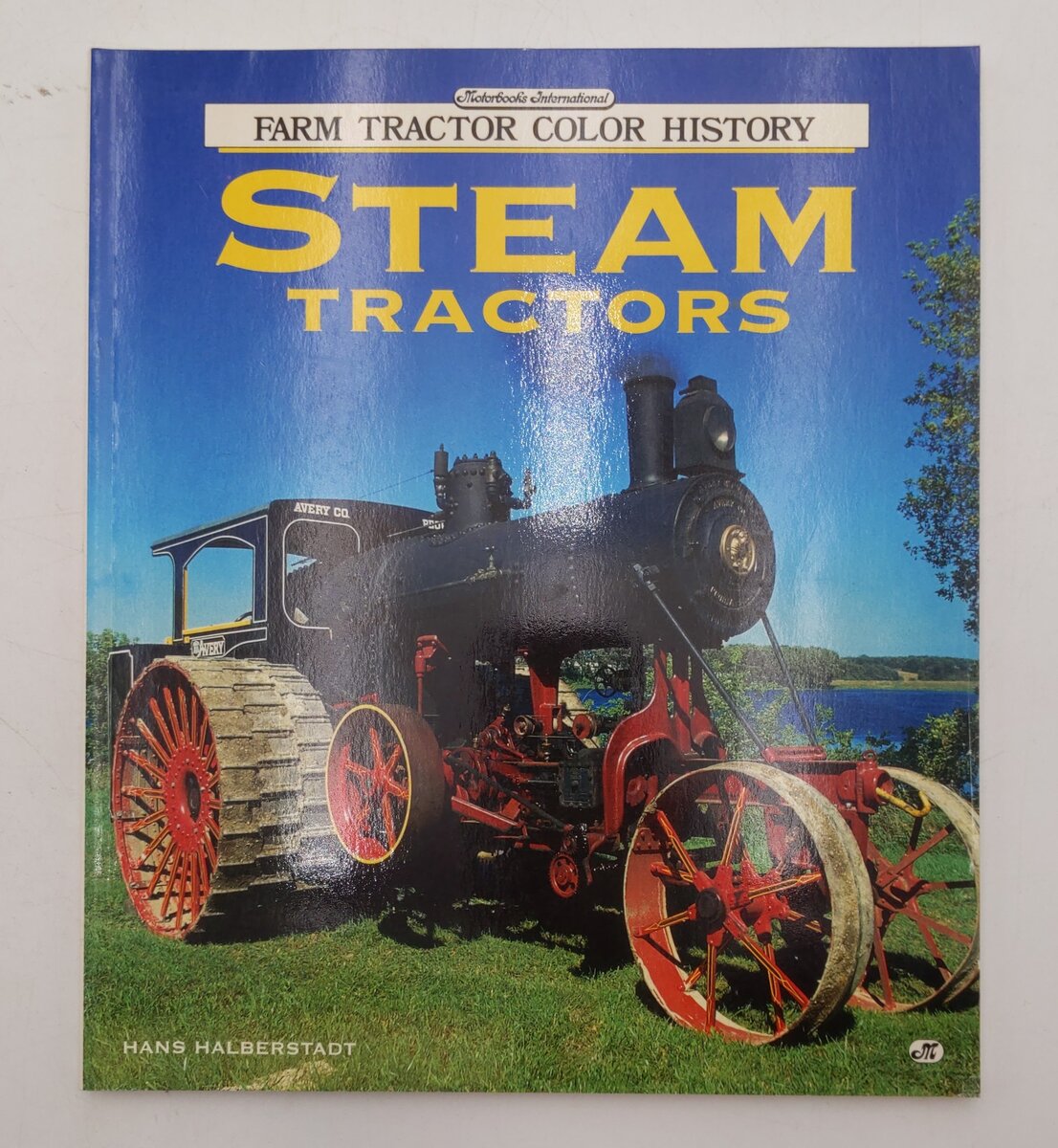 Steam Tractors Paperback Book By Hans Halberstadt EX