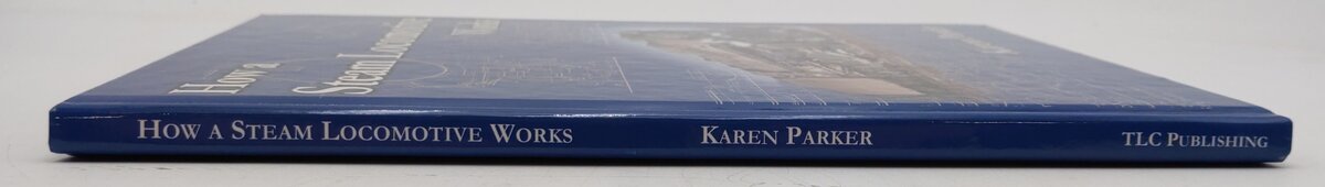 How a Steam Locomotive Works Hardcover Book By Karen Parker EX