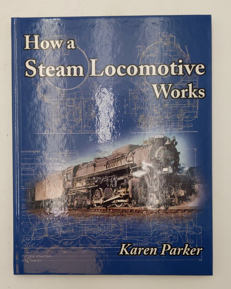 How a Steam Locomotive Works Hardcover Book By Karen Parker EX