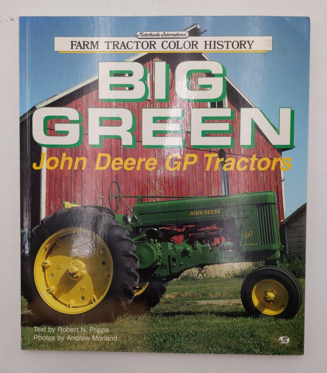 Big Green John Deere GP Tractors Paperback Book By Robert N. Pripps EX