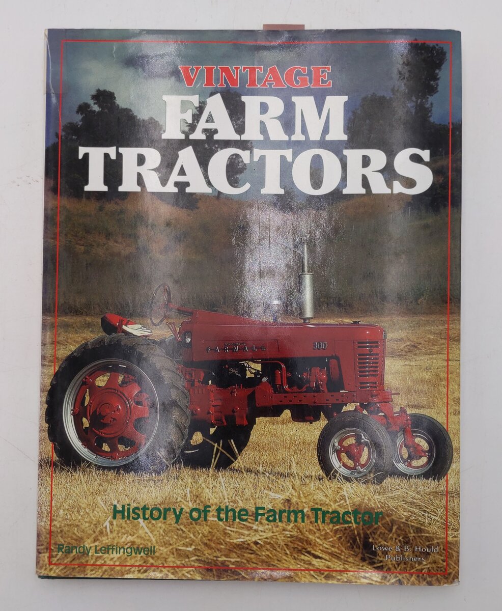Vintage Farm Tractors Hardcover Book By Randy Leffingwell VG