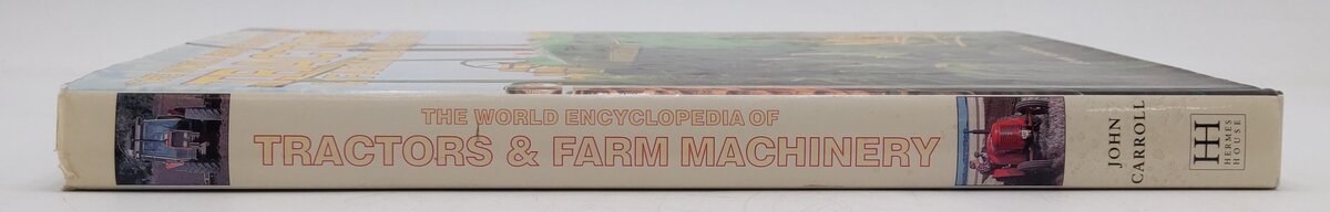 The World Encyclopedia Of Tractors & Farm Machinery Hardcover Book John Carroll VG