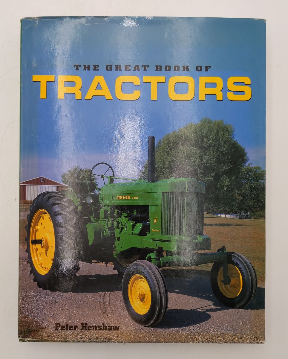 The Great Book of Tractors Hardcover Book By Peter Henshaw VG