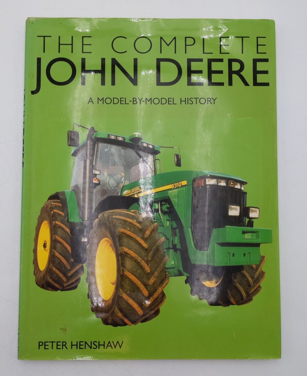 The Complete John Deere Hardcover Book By Peter Henshaw VG