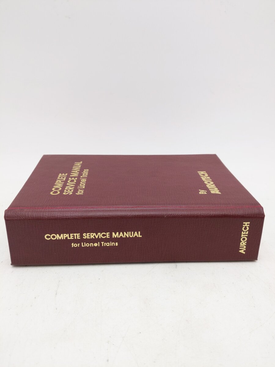 Complete Service Manual for Lionel Trains by Aurotech (Hardcover) VG