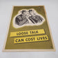 Loose Talk Can Cost Lives by William Steig