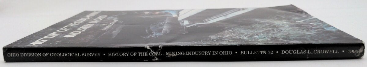 ODNR 72 History of The Coal-Mining Industry In Ohio by Douglas L Crowell EX