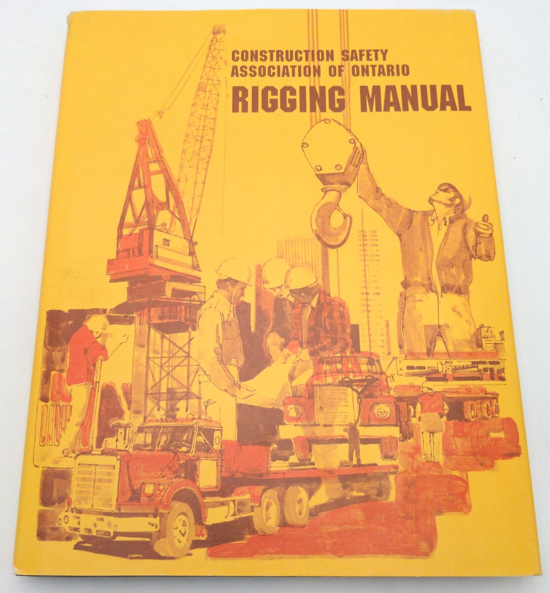 CSAO 1114130826 Rigging Manual Hardback by D.E Dickie, P.Eng LN