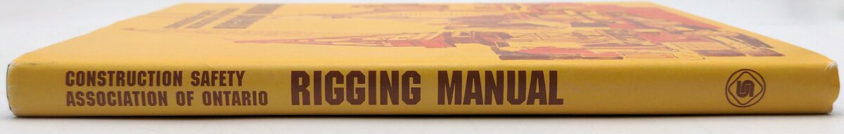 CSAO 1114130826 Rigging Manual Hardback by D.E Dickie, P.Eng LN