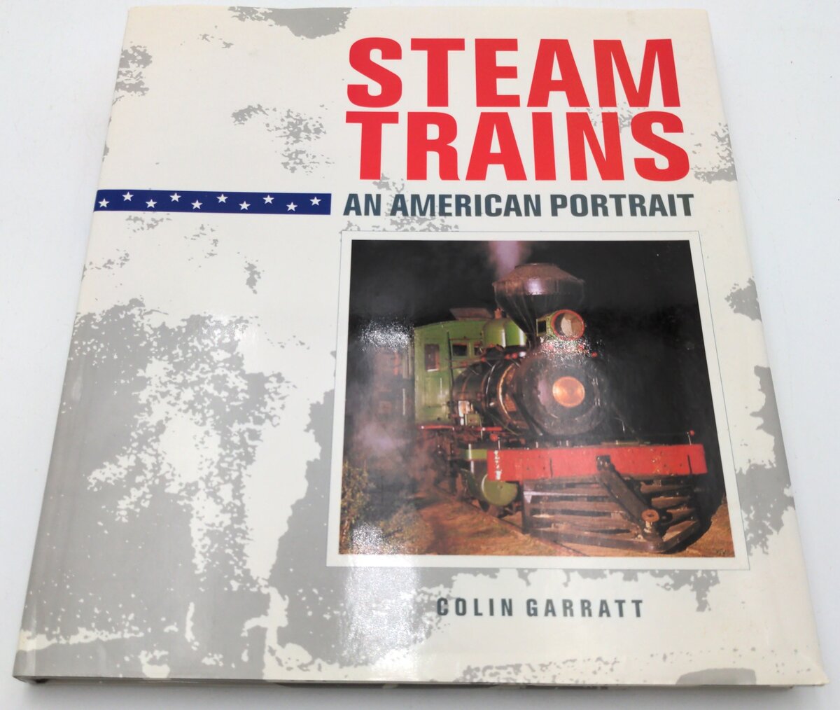 Mallard Press 0-792-45171-6 Steam Trains An American Portrait By Colin Garratt LN