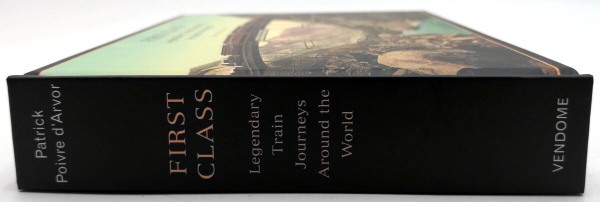 Vendome Press 978-0-86565-188-3 First Class Legendary Train Journeys LN