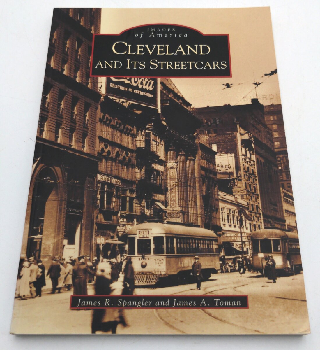 Arcadia Publishing 0-7385-3967-6 Cleveland and Its Streetcars - James R Spangler LN