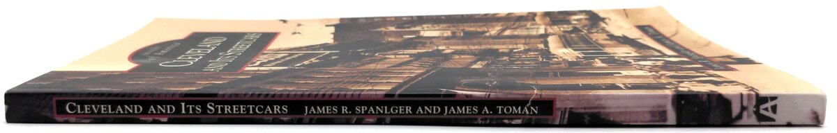 Arcadia Publishing 0-7385-3967-6 Cleveland and Its Streetcars - James R Spangler LN