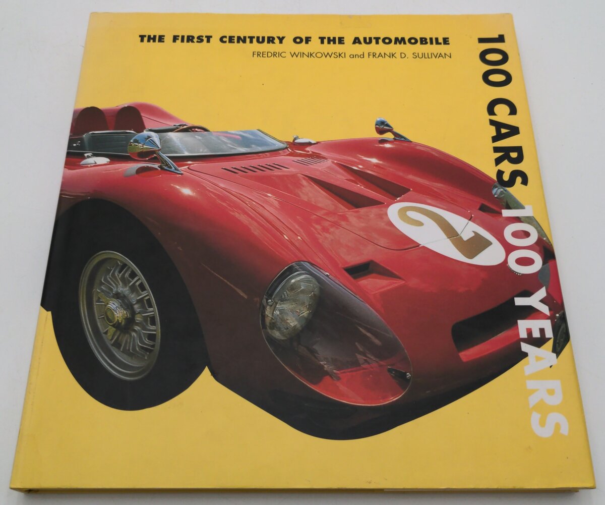Castle Book 0-7858-1672-0 100 Cars 100 Years The First Century of the Automobile LN