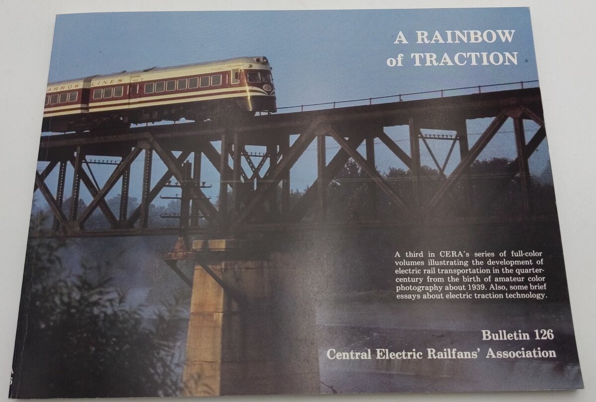 Central Electric Railfans Association 126 A Rainbow of Traction -George Krambles LN