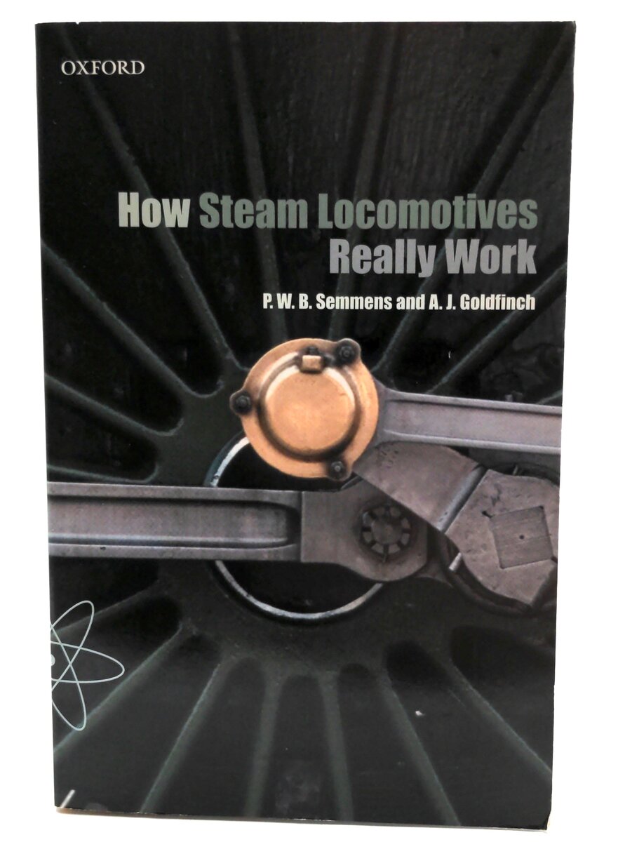 Oxford Press 0-19-860782-2 How Steam Locomotives Really Work - P.W.B Semmens LN