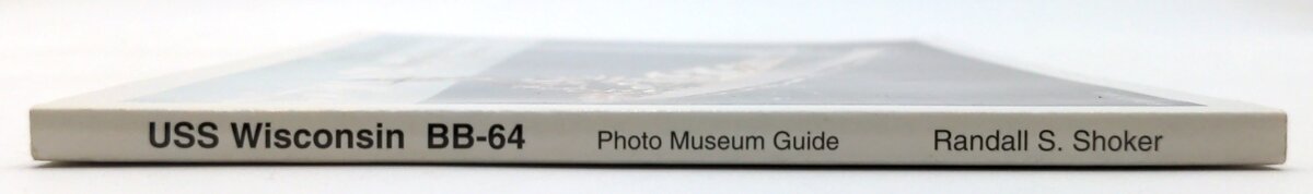 Oxford Press 1-930127-05-7 USS Wisconsin BB-64 Hampton Roads Naval Photo Guide LN