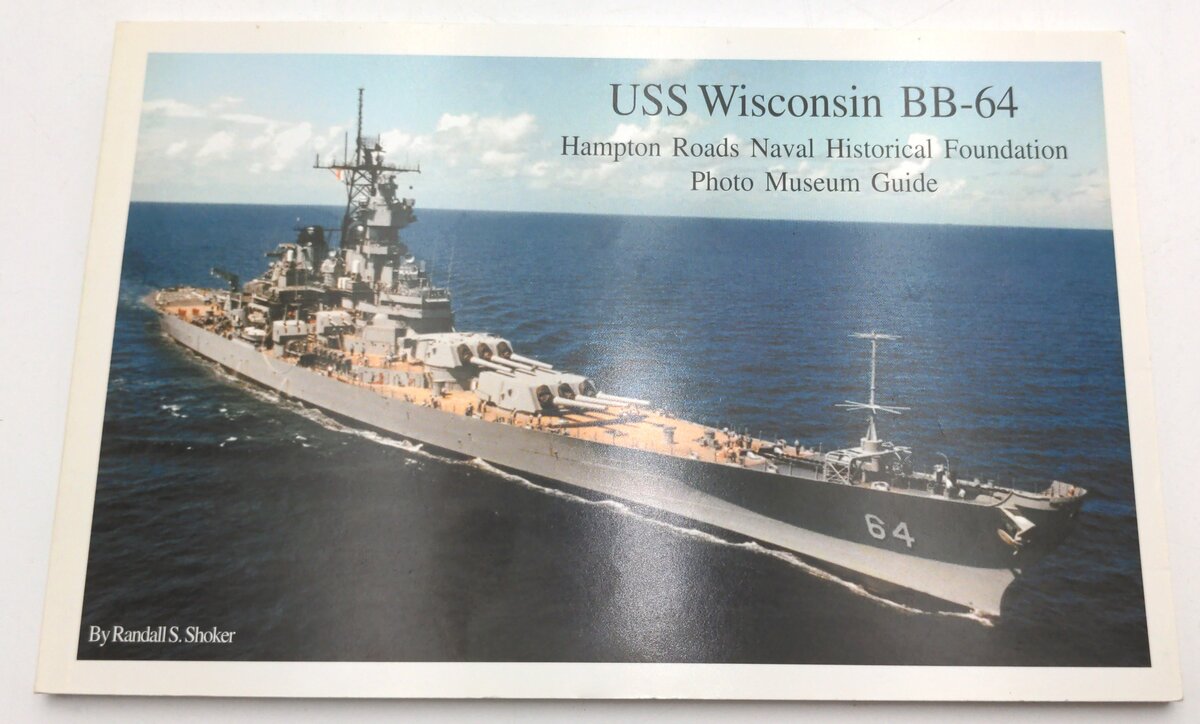 Oxford Press 1-930127-05-7 USS Wisconsin BB-64 Hampton Roads Naval Photo Guide LN