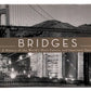 Tess Press 1-57912-660-5 Bridges - Judith Dupré LN