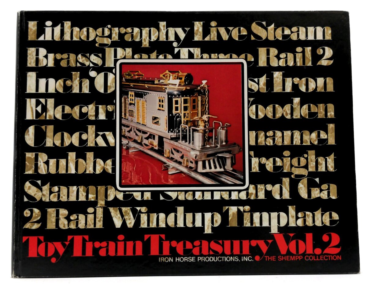 Iron Horse Toy Train Treasury Vol.2 by Frank C. Hare LN