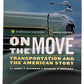 Nat Geo 0-7922-5140-7 On the Move Transportation & The American Story LN