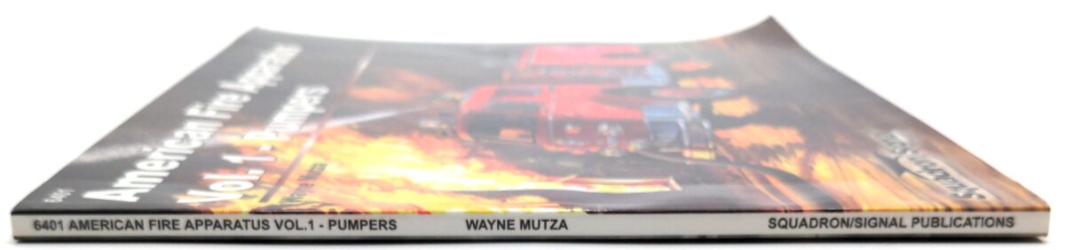 Squadron 978-0-89747-593-8 American Fire Apparatus Vol.1 Pumpers - Wane Mutza LN