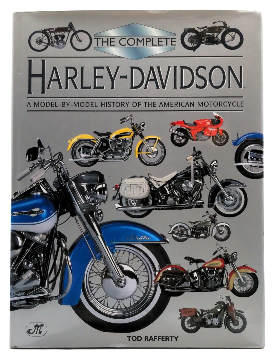 MBI 0-7603-0326-6 The Complete Harley Davidson A Model-by-Model History Rafferty LN