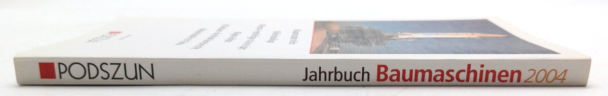 Podszun 3-86133-336-8 Jahrbuch Baumaschinen 2004 - Heinz-Herbert Cohrs LN