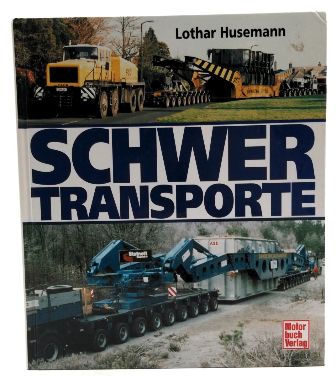 Motor Buch Verlag 3-613-01987-6 Schwer Transporte - Lothar Husemann LN