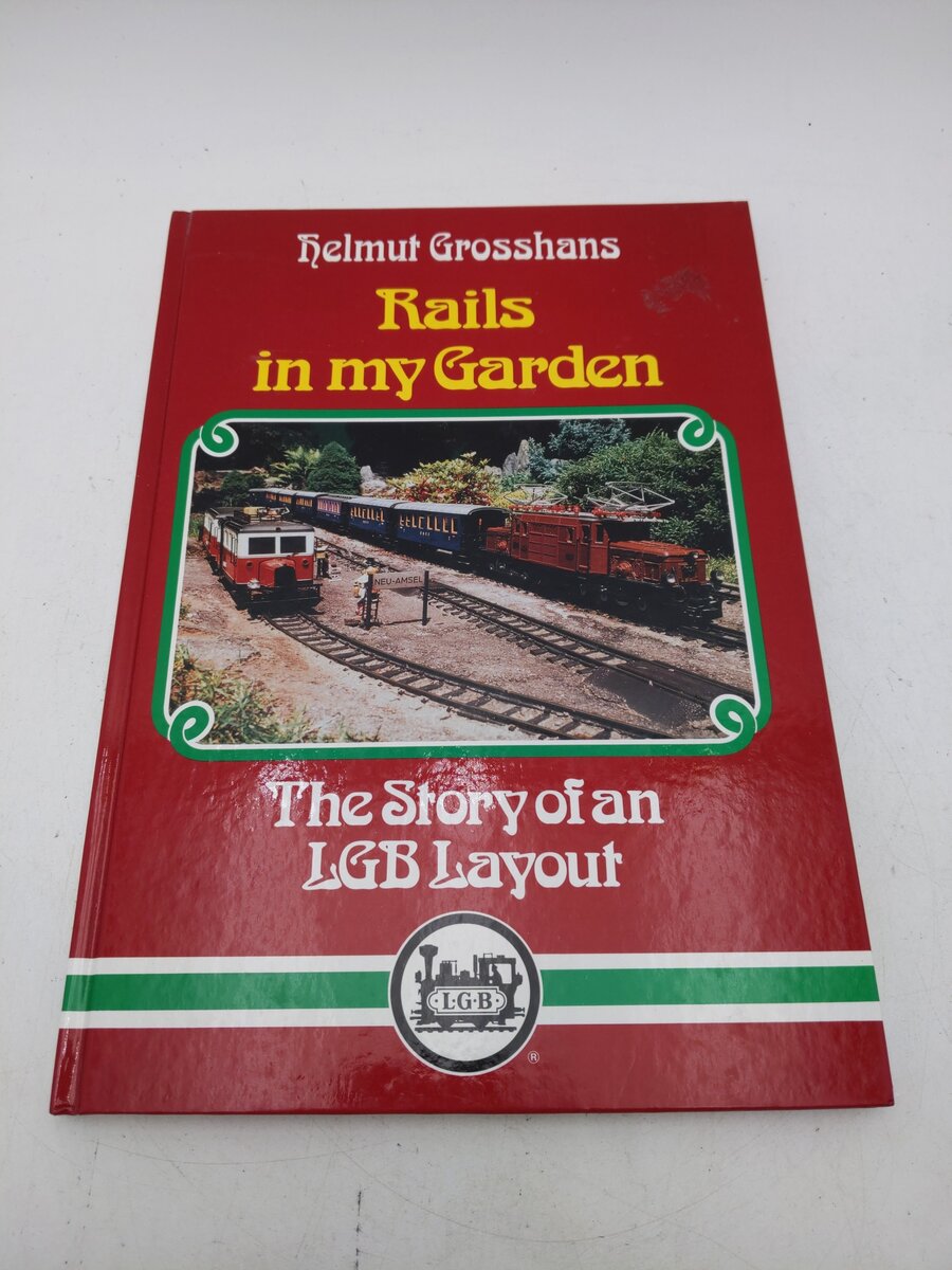 LGB 0050E Rails In my Garden By Helmut Grosshans EX
