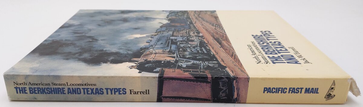 North American Steam Locomotives: Berkshires & Texas Types by Jack W. Farrell EX