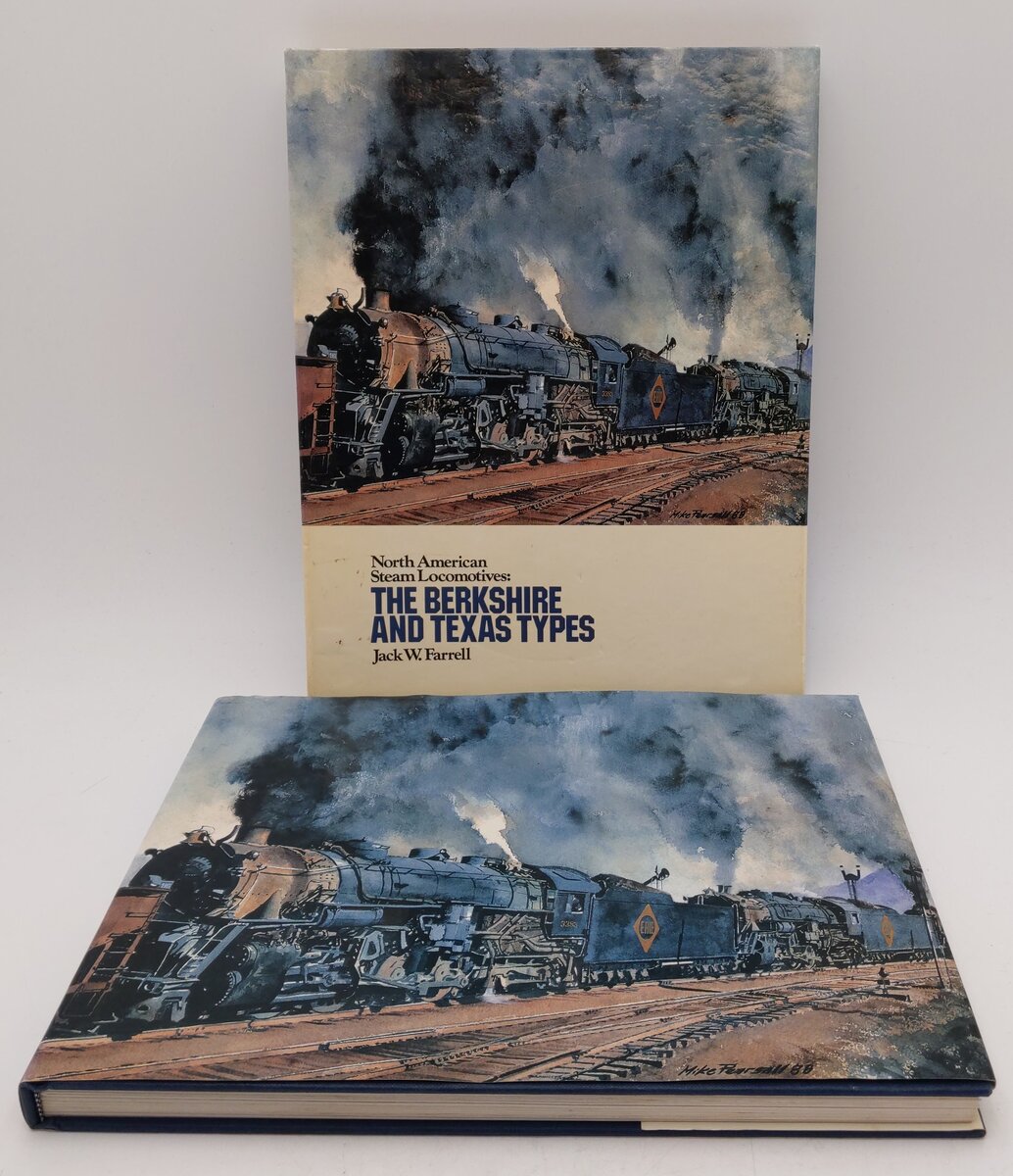 North American Steam Locomotives: Berkshires & Texas Types by Jack W. Farrell EX